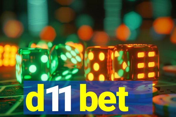 d11 bet